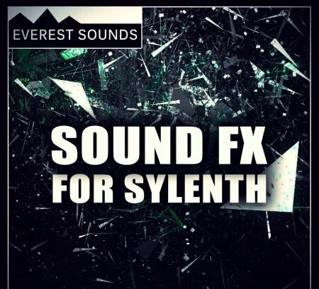 Everest Sounds Sound FX for Sylenth Synth Presets